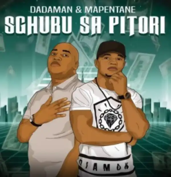 Dadaman X Mapentane - Zaka Zaka ft Nkuli & Villa